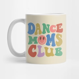 Dance Mom Club Trendy Groovy Dance Teacher Dancing Mom Life Mug